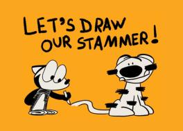 The words 'Let's draw our stammer' above two comic strip characters