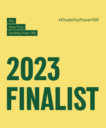 Text saying '2023 Finalist', under more text saying 'The Shaw Trust Disability Power 100'
