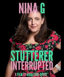 A woman smiling, with the words 'Nina G, Stutterer Interrupted' around her
