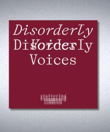 A square with the words 'Disorderly Voices' in it, in two different fonts