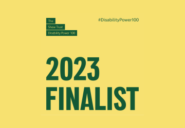 Text saying '2023 Finalist', under more text saying 'The Shaw Trust Disability Power 100'