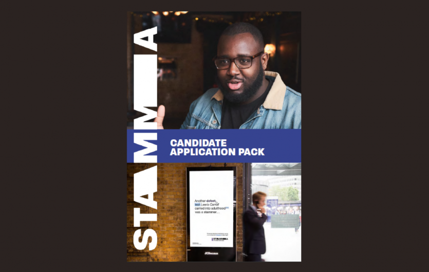 The front cover of a Candidate Information pack - a montage featuring a man talking, and a STAMMA outdoor advertisement