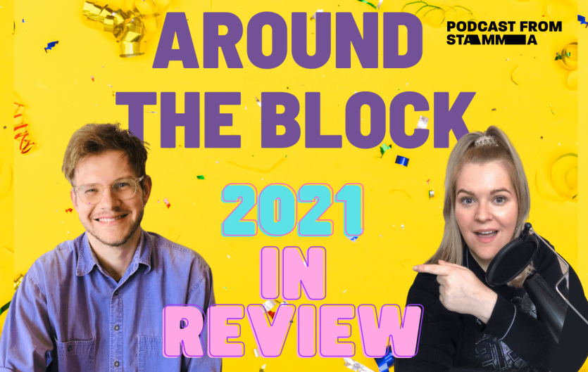 The text 'Around the block, 2021 in review' with a man and a woman beside it.
