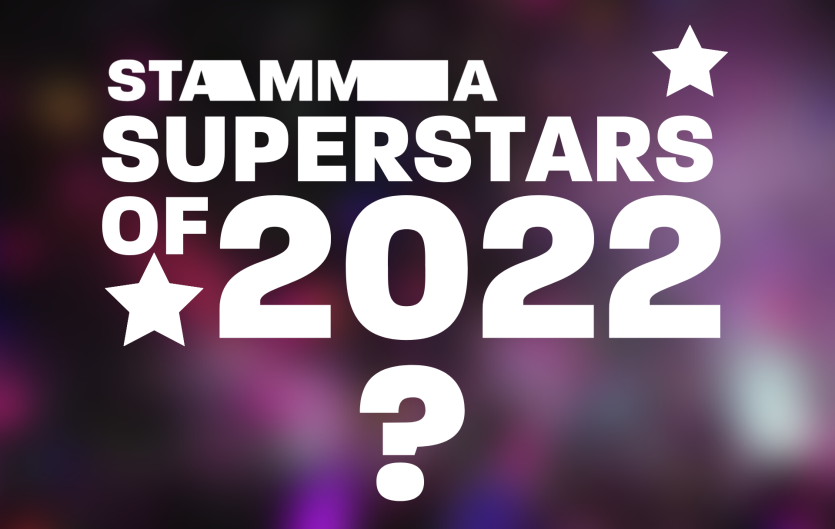 Nominate your Superstar of 2022 Text saying 'STAMMA Superstars of 2022', next to two stars