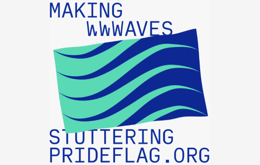 The text 'Making waves, stutteringprideglag.org, with a wave pattern image