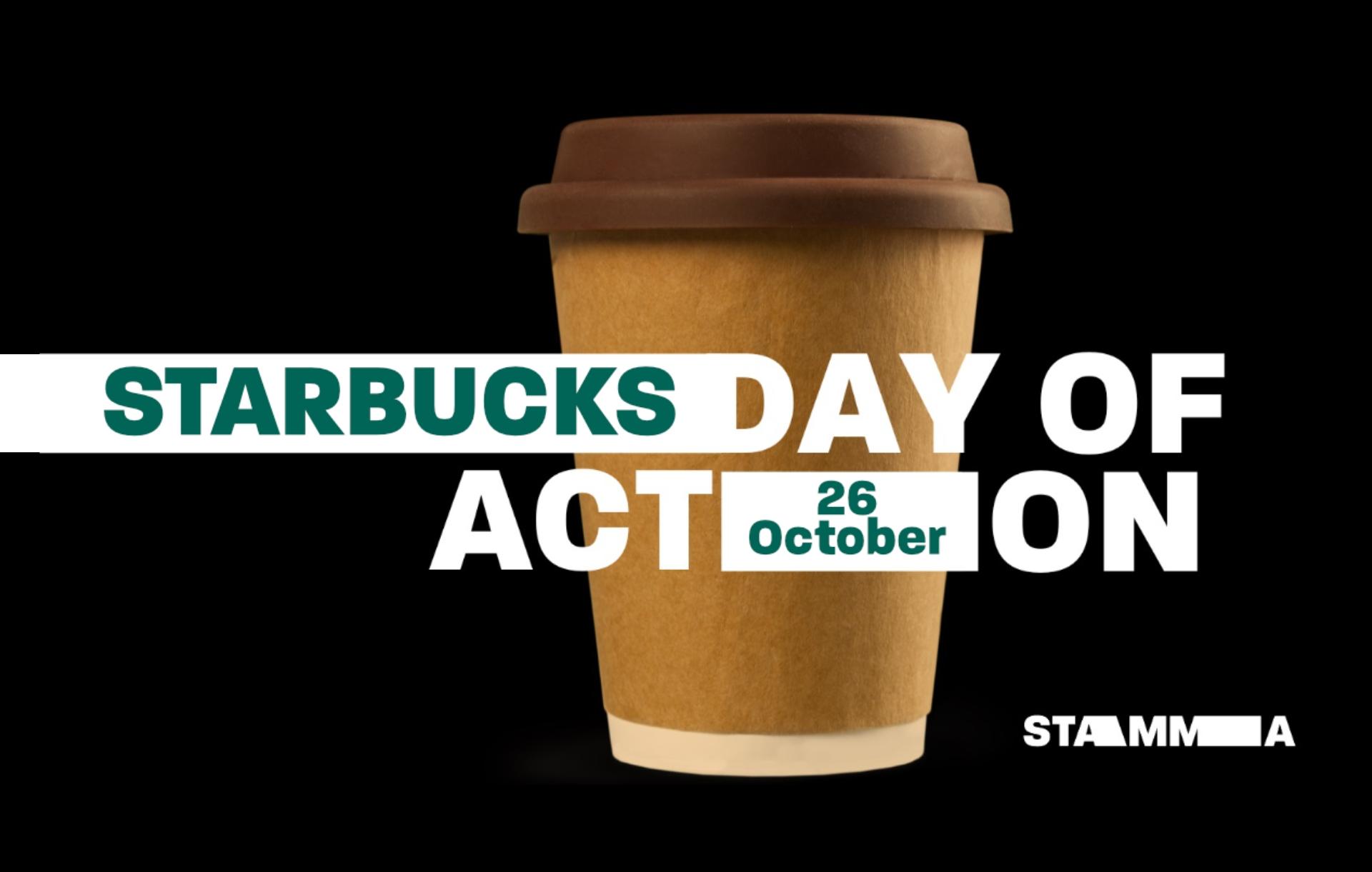 Event: Starbucks Day of Action (26th Oct) | STAMMA