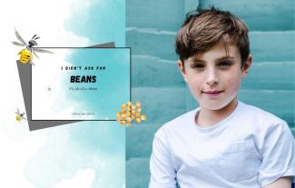 A young boy smiling, next to a book cover with the title 'I didn't ask for beans'