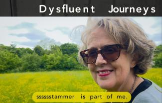 A woman wearing sunglasses, smiling, with 'Dysfluent journeys' above her head